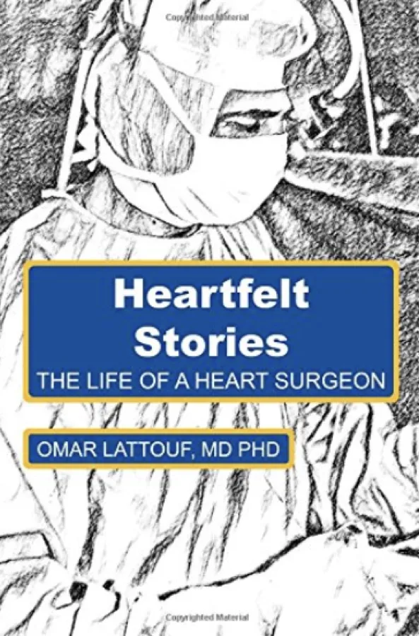 Heartfelt Stories in the Life of a Heart Surgeon: Personal reflections and life lessons from decades in the operating room cover